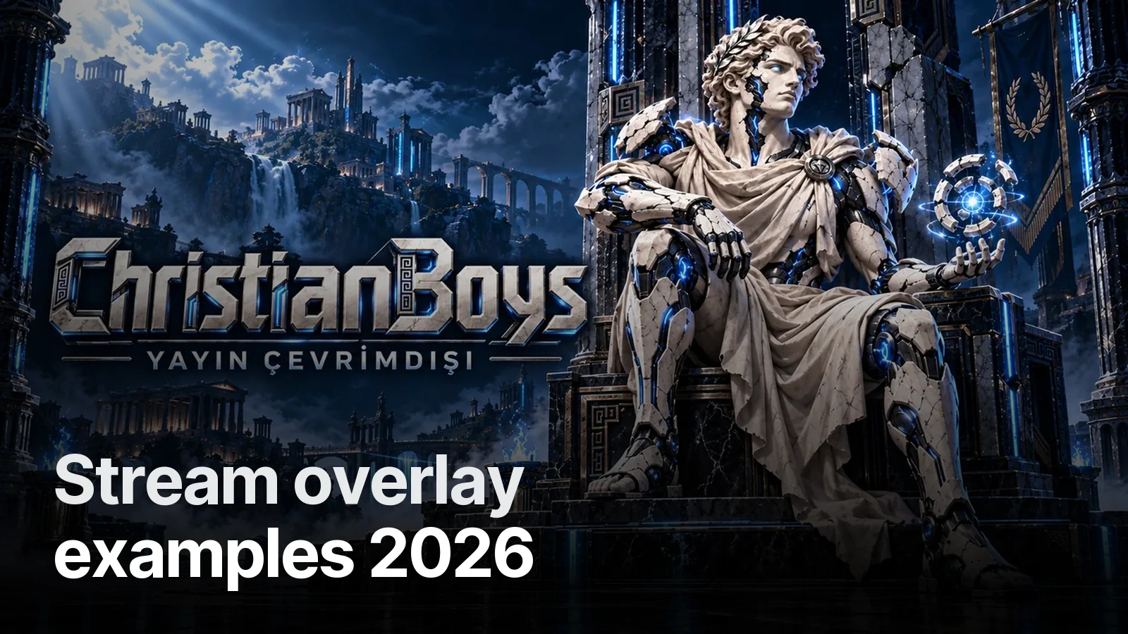 ChristianBoys stream identity: marble statue on a throne with blue energy