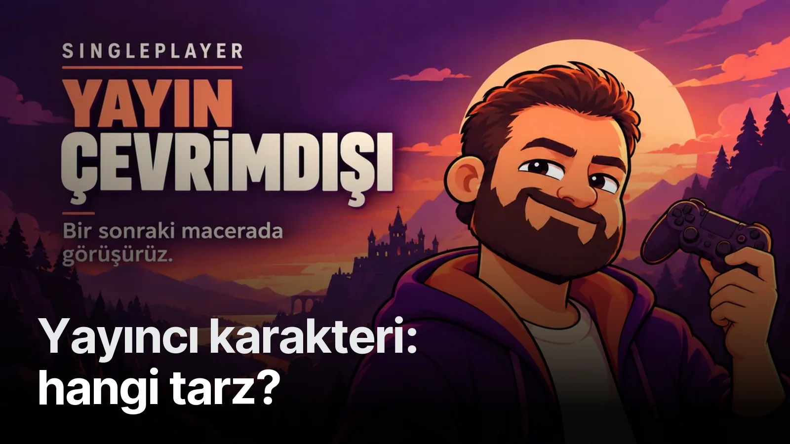 SinglePlayer: gün batımında kumandalı çizgi yayıncı karakteri